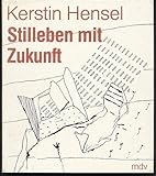 Stilleben mit Zukunft. G