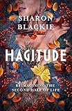 Hagitude: Reimagining the Second Half of Life (English Edition)