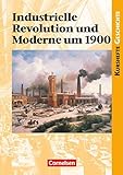 Kurshefte Geschichte - Allgemeine Ausgabe: Industrielle Revolution und Moderne um 1900 - Schülerb