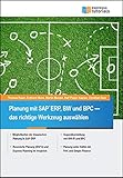 Planung mit SAP ERP, BW und BPC – das richtige Werkzeug ausw