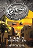 The Copernicus Legacy: The Golden Vendetta (English Edition)