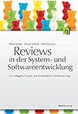 Reviews in der System- und Softwareentwicklung: Grundlagen, Praxis, kontinuierliche Verbesserung