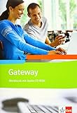 Gateway. Englisch für berufliche Schulen: Workbook und Audio-CD-ROM (Gateway. Ausgabe ab 2012)