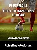 Fußball: UEFA Champions League - Achtelfinal-Auslosung