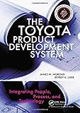 The Toyota Product Development System: Integrating People, Process, and Technology