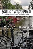 Soul of Amsterdam: 30 einzigartige Erleb