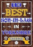 Geburtstagskarte für Schwiegersohn – Bester Schwiegersohn in Yorkshire – Farb