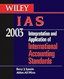 WILEY IAS 2003: Interpretation and Application of International Accounting S