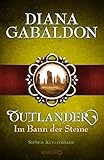 Outlander - Im Bann der Steine: Sieben Kurzromane (Die Outlander-Saga)