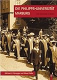 Die Philipps-Universität Marburg: Eine Geschichte in B