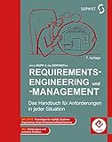 Requirements-Engineering und -Management - 7. Auflage: Das Handbuch für Anforderungen in jeder S