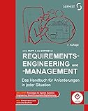 Requirements-Engineering und -Management - 7. Auflage: Das Handbuch für Anforderungen in jeder S