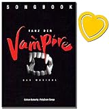 Tanz der Vampire - Musical Songbook für Klavier, Gesang, Gitarre - Nach dem gleichnamige Film von Roman Polanski - mit herzförmiger Notenk