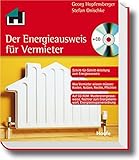 Der Energieausweis für Vermieter- leicht gemacht: Die Schritt-für-Schritt-Anleitung zum Energieausweis + CD-ROM