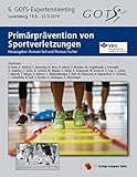 Primärprävention von Sportverletzungen: 6. GOTS-Expertenmeeting Luxemburg 19.09. - 22.09.2019