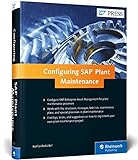 Configuring SAP ERP Plant Maintenance (SAP PRESS: englisch)