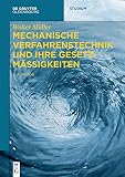Mechanische Verfahrenstechnik und ihre Gesetzmäßigkeiten (De Gruyter Studium)