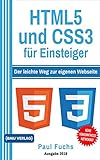 HTML5 und CSS3 für Einsteiger: Der leichte Weg zur eigenen Web