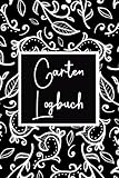 Garten Logbuch: Gartenplaner mit Listen und Tabellen zum Eintrag