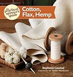 The Practical Spinner's Guide - Cotton, Flax, Hemp (Practical Spinner's Guides) (English Edition)