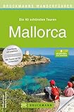 Wanderführer Mallorca: 40 Wanderungen auf der Hauptinsel der Balearen rund um Andratx, Sollér, Vall de Bóquer, Valldemossa, Tramuntana und Palma mit Tipps ... Region und etwa 140 Abbildungen auf 16