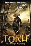 Toru: Wayfarer Returns (Sakura Steam Series Book 1) (English Edition)