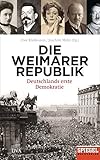 Die Weimarer Republik: Deutschlands erste Demokratie - - Ein SPIEGEL-B