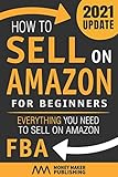 How to Sell on Amazon for Beginners: Everything You Need to Sell on Amazon FBA (How to Sell Online for Profit)