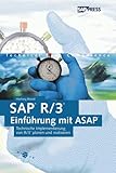 SAP R/3-Einführung mit ASAP: Technische Implementierung von R/3 planen und realisieren (SAP PRESS)