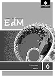 Elemente der Mathematik SI: Elemente der Mathematik - Ausgabe 2017 für Bayern: Lösungen 6 (Elemente der Mathematik SI: Ausgabe 2017 für Bayern)