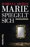 Marie spiegelt sich: Kriminalroman (Willa Stark 2)