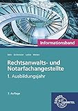 Rechtsanwalts- und Notarfachangestellte, Informationsband: 1. Ausbildungsj