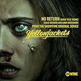 No Return (Main Title Theme) [Single from 'Yellowjackets Showtime Original Series Soundtrack']