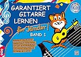 Garantiert Gitarre lernen für Kinder, Band 1 (Buch & CD): Die kinderleichte Gitarrenschule fü