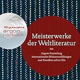 Meisterwerke der Weltliteratur: Argons Sammlung internationaler Meistererzählungen auf 10 CD