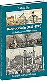 Robert Geissler (1819-1893) - Biographie und Oeuvrekatalog: Ein Zeichner von 2000 V