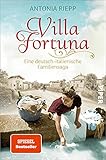 Villa Fortuna (Die Belmonte-Reihe 2): Eine deutsch-italienische Familiensag