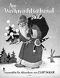 Am Weihnachtsabend: Fröhliche Weihnacht überall. Großes Tongemälde. Soli, gemischter Chor (Kinderchor) oder Männerchor und Akkordeon. Akk