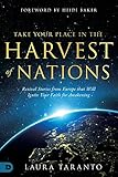 Take Your Place in the Harvest of Nations: Revival Stories from Europe that Will Ignite Your Faith for Awakening (English Edition)