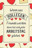 Wenn aus Kollegen: danke kollegin abschied | linierte Seiten Notizbuch A5 Tagebuch , lustige geschenke für Kollegen F