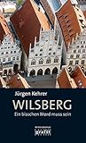 Wilsberg - Ein bisschen Mord muss sein (Grafit Taschenbuch, 463)