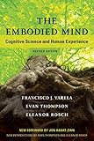 The Embodied Mind: Cognitive Science and Human Experience (Mit Press)