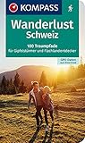 Wanderlust Schweiz: 100 Traumpfade für Gipfelstürmer und Flachlandentdecker, GPX-Daten zum Download (KOMPASS Wander- und Fahrradlust, Band 1647)