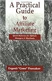 A Practical Guide to Affiliate Marketing: Quick Reference for Affiliate Managers & Merchants (English Edition)