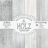 Bastelpaper Holz VINTAGE WEISS – Motivpapier für DIY Projekte –: Scrapbooking Papier & Zubehör I Zum Ausschneiden I Mit Letterings I Junk Journal ... für Bastelfreunde I Karten Basteln S
