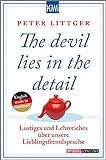 The devil lies in the detail: Lustiges und Lehrreiches über unsere Lieblingsfremdsp