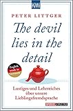 The devil lies in the detail: Lustiges und Lehrreiches über unsere Lieblingsfremdsp