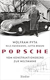 Porsche: Vom Konstruktionsbüro zur Weltmark
