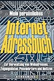 Mein persönliches Internet Adressbuch: Zur Verwaltung von Webadressen, Zugangsdaten, Passwörtern und N