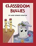 Classroom Bullies (English Edition)